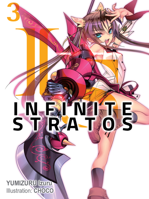 Title details for Infinite Stratos, Volume 3 by Izuru Yumizuru - Wait list